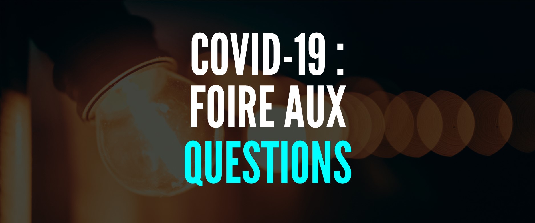 Bannière FAQ CoVid19
